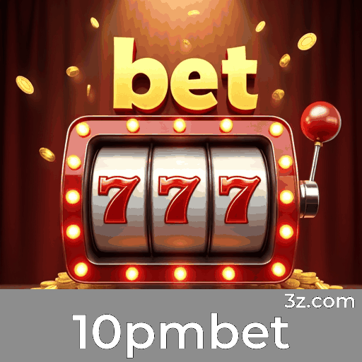 10pmbet: Desbloqueie Experiências e Privilegios Exclusivos